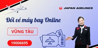Đổi vé máy bay Japan Airlines tại Vũng Tàu