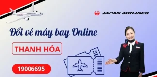 Đổi vé máy bay Japan Airlines tại Thanh Hóa
